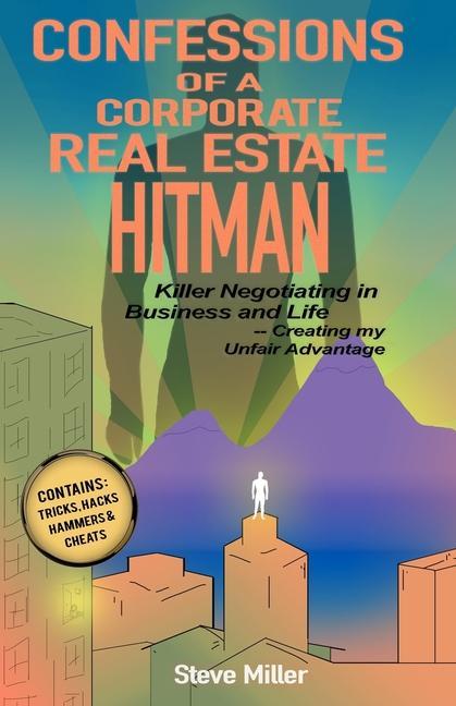 Carte Confessions of a Corporate Real Estate Hitman 
