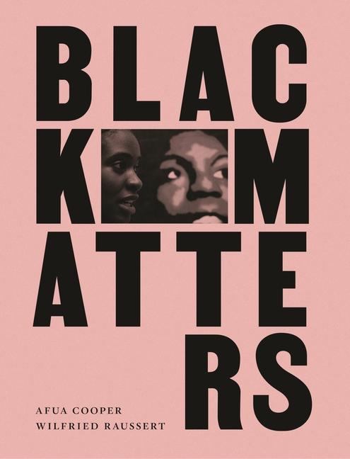 Kniha Black Matters Wilfried Raussert