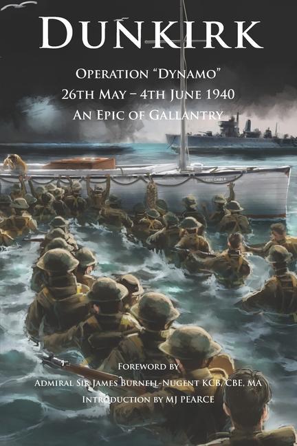 Könyv Dunkirk Operation Dynamo Admiral James Burnell-Nugent