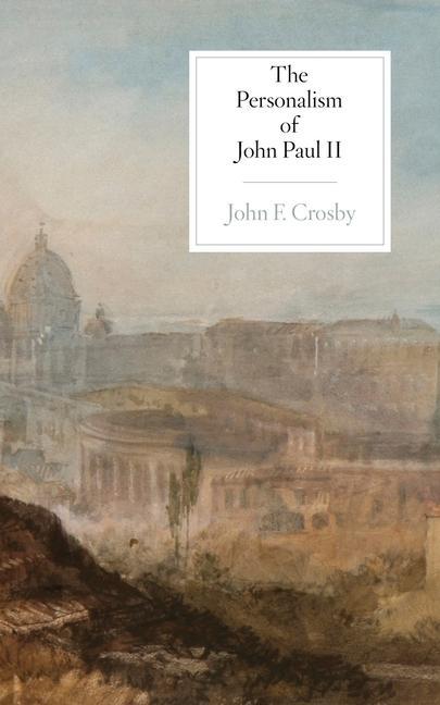 Könyv Personalism of John Paul II 