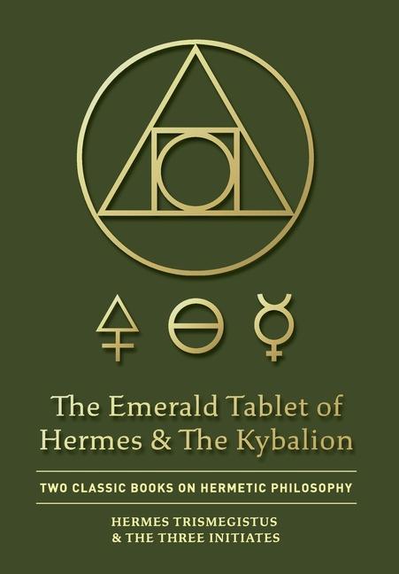 Book Emerald Tablet of Hermes & The Kybalion The Three Initiates