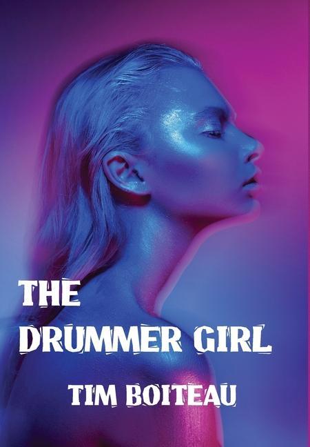 Boek Drummer Girl Tim Boiteau