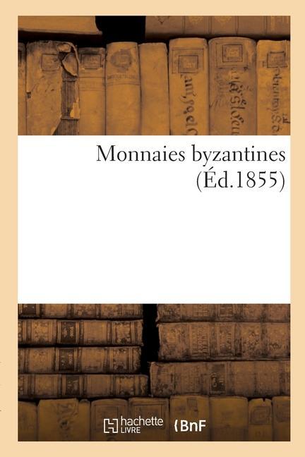 Kniha Monnaies Byzantines Camille Rollin