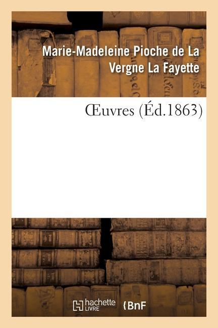 Carte Oeuvres Marie-Madeleine Pioche de la La Fayette