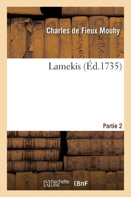 Книга Lamekis. Partie 2 Charles De Fieux Mouhy