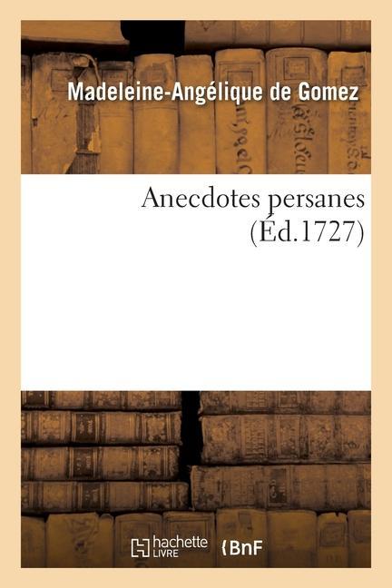 Kniha Anecdotes Persanes 