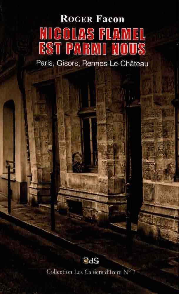 Книга Nicolas Flamel est Parmi Nous: Paris, Gisors, Rennes-Le-Château Philippe Marlin