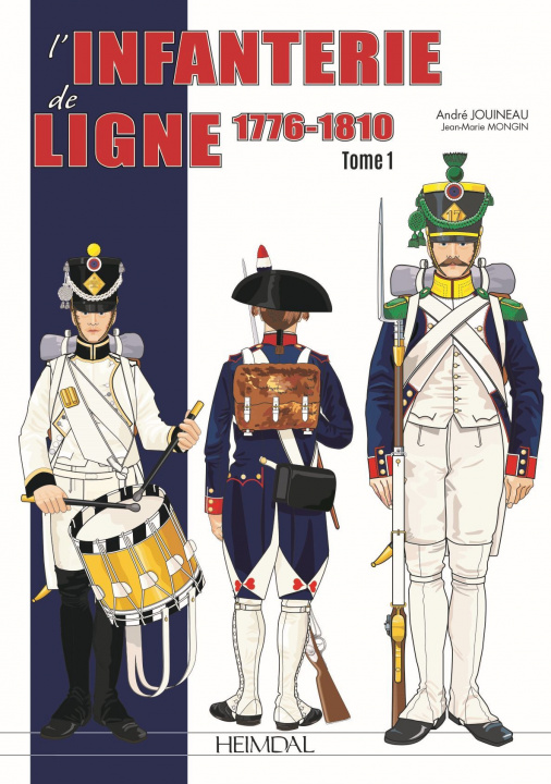 Książka L'Infanterie De Ligne Tome 1 ANDRE Jouineau