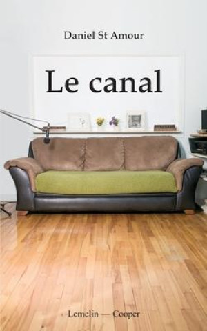 Книга Le canal Daniel St Amour