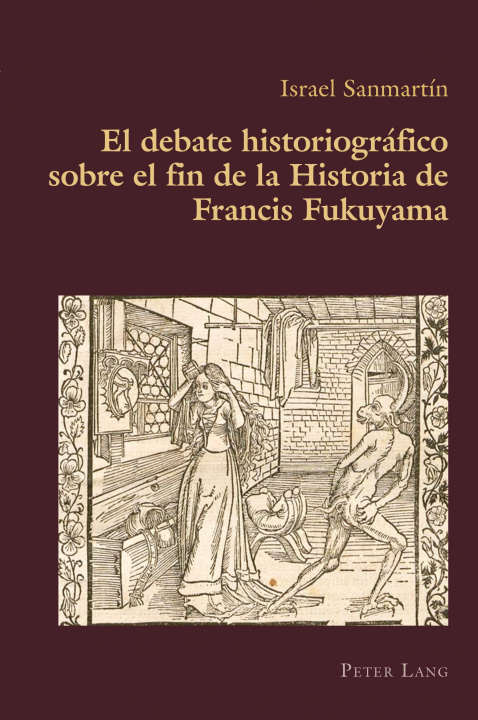 Carte Debate Historiografico Sobre El Fin de la Historia de Francis Fukuyama 