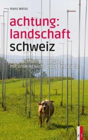 Kniha Achtung: Landschaft Schweiz 