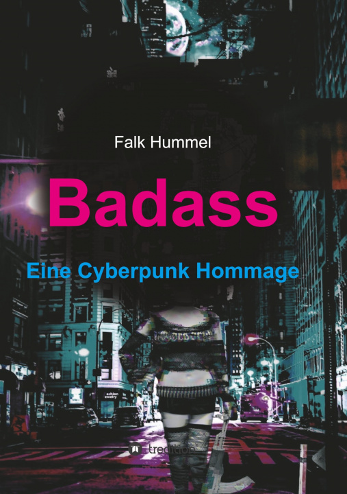 Книга Badass: Eine Cyberpunk Hommage Falk Hummel
