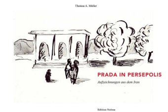Carte Prada in Persepolis Thomas A. Müller