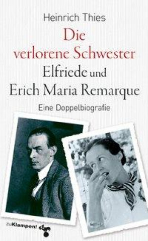 Carte Die verlorene Schwester - Elfriede und Erich Maria Remarque 