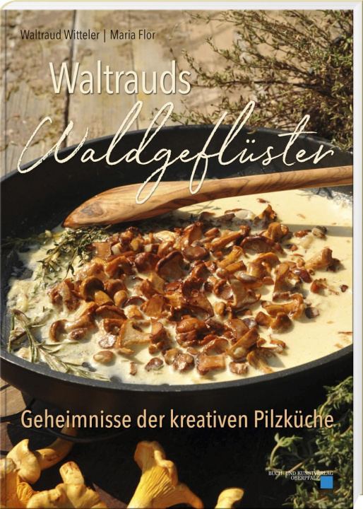 Knjiga Waltrauds Waldgeflüster Maria Flor
