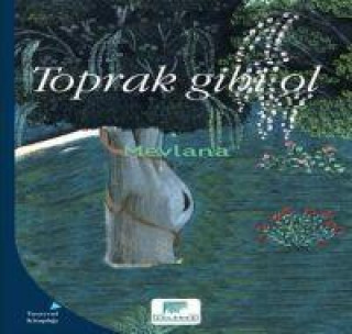 Книга Toprak Gibi Ol 