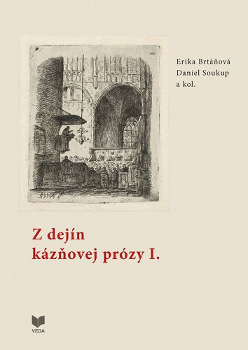 Könyv Z dejín kázňovej prózy I. Erika Brtáňová; Daniel Soukup a kolektív