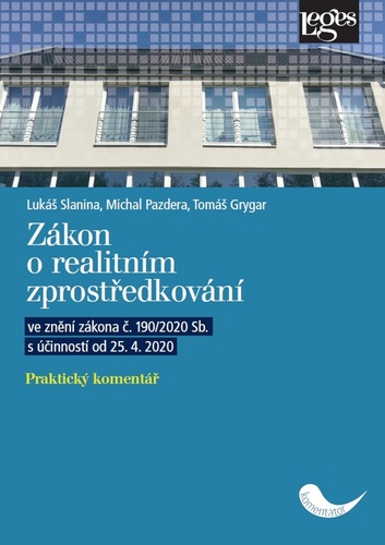 Kniha Zákon o realitním zprostředkování Lukáš Slanina; Michal Pazdera; Tomáš Grygar