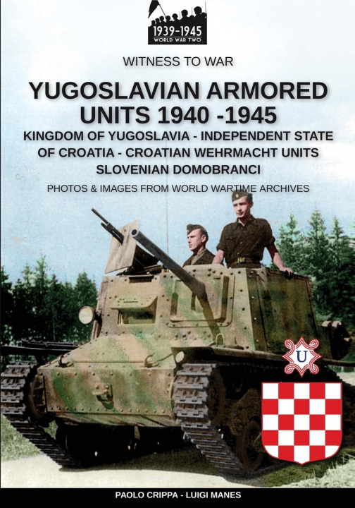 Książka Yugoslavian armored units 1940-1945 Luigi Manes