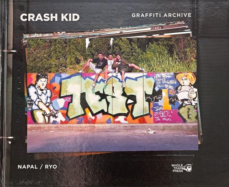 Kniha Crash Kid Graffiti Archive Domenico de Girolamo "Ryo"