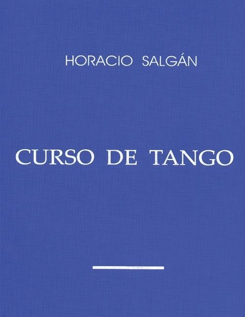 Книга Horacio Salgan - CURSO DE TANGO Susana Salgán