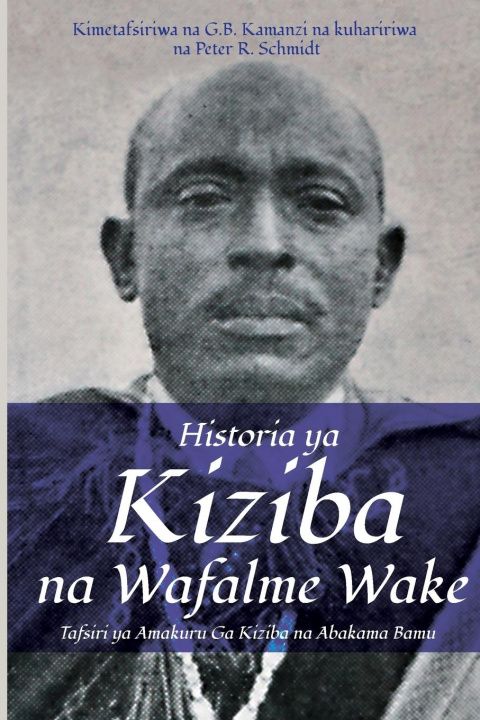 Könyv Historia ya Kiziba na Wafalme Wake 