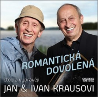 Аудио Romantická dovolená Ivan Kraus
