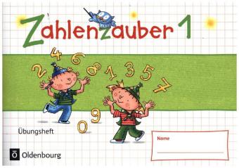 Carte Zahlenzauber - Materialien zu den Ausgaben 2016 und Bayern 2014. 1. Schuljahr - Übungsheft Angela Bezold