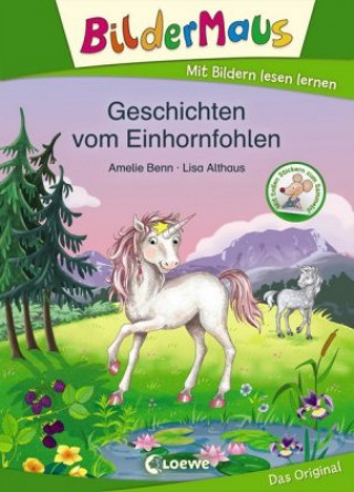 Kniha Bildermaus - Geschichten vom Einhornfohlen Lisa Althaus