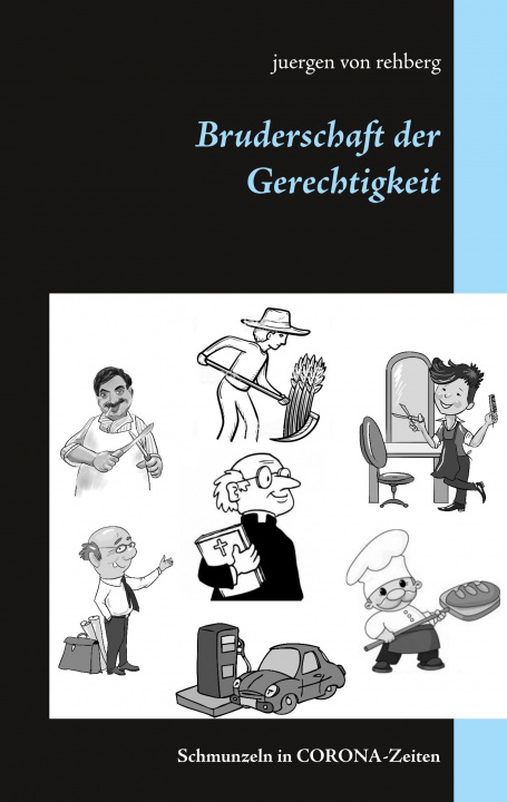 Knjiga Bruderschaft der Gerechtigkeit Juergen Von Rehberg