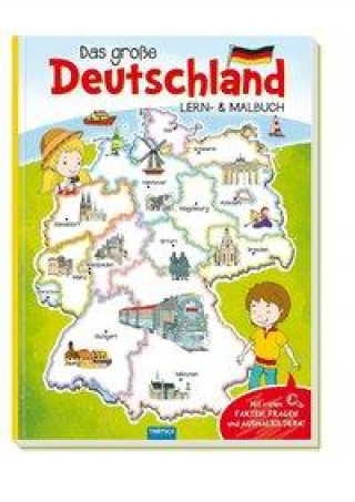 Könyv Das große Deutschland Lern und Malbuch 