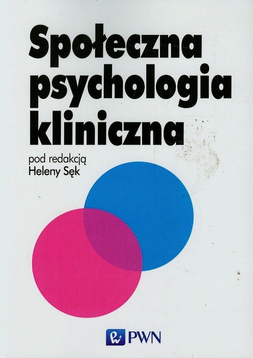 Könyv Społeczna psychologia kliniczna 