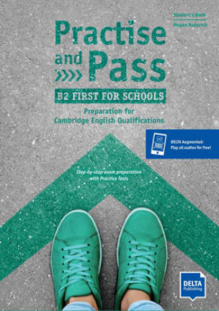 Book Practise and Pass B2 First for Schools 