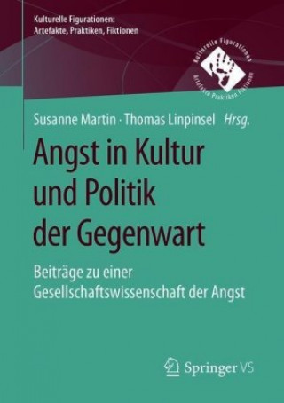 Kniha Angst in Kultur Und Politik Der Gegenwart Thomas Linpinsel