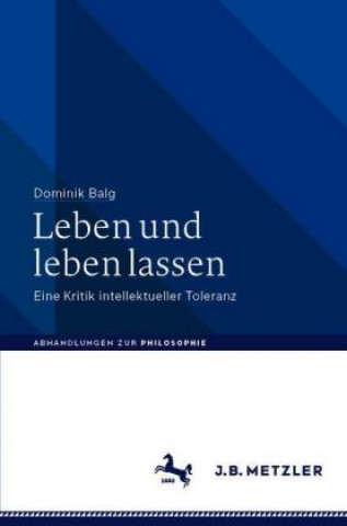 Книга Leben Und Leben Lassen Dominik Balg