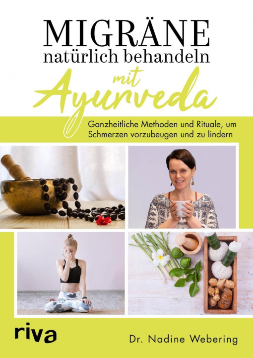 Knjiga Migräne natürlich behandeln mit Ayurveda Nadine Webering