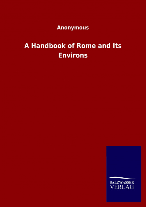 Book Handbook of Rome and Its Environs 