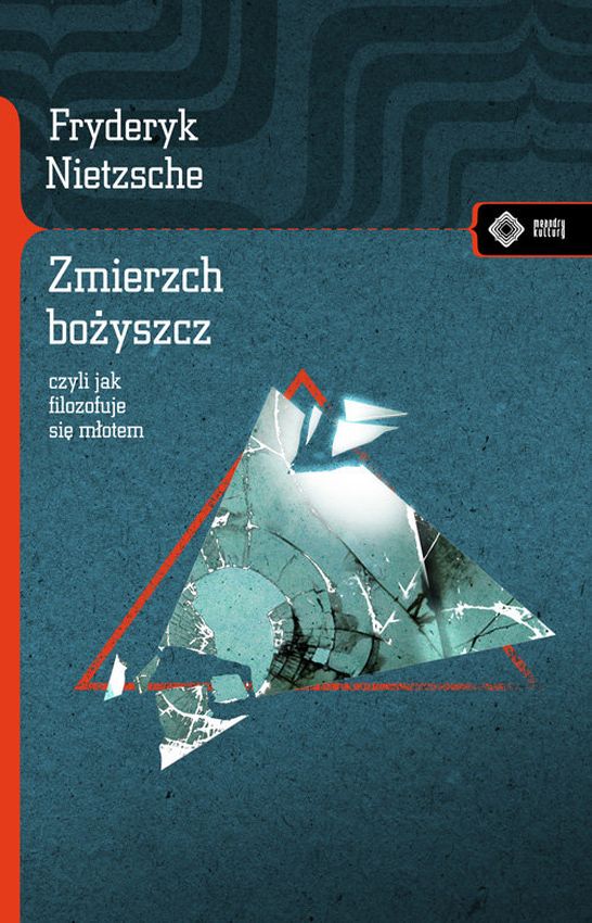 Kniha Zmierzch bożyszcz Fryderyk Nietzsche