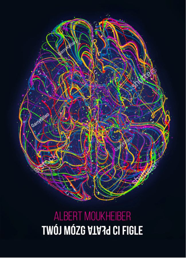 Książka Twój mózg płata Ci figle Albert Moukheiber