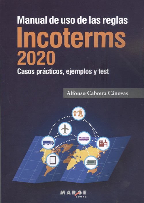 Книга Manual de uso de las reglas Incoterms 2020 ALFONSO CABRERA CANOVAS
