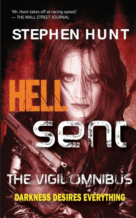 Knjiga Hell Sent Stephen Hunt