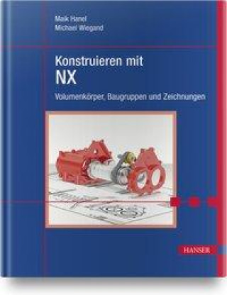 Könyv Konstruieren mit NX Michael Wiegand