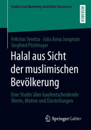 Könyv Halal Aus Sicht Der Muslimischen Bevoelkerung Julia Anna Jungmair