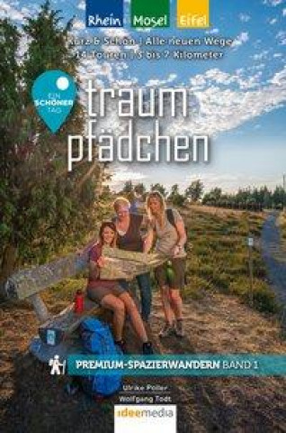 Kniha Traumpfädchen inkl. Traumpfaden und App - Ein schöner Tag Eifel/Mosel/Rhein Wolfgang Todt