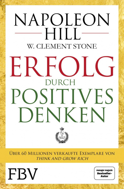 Kniha Mit positivem Denken zum Erfolg W. Clement Stone