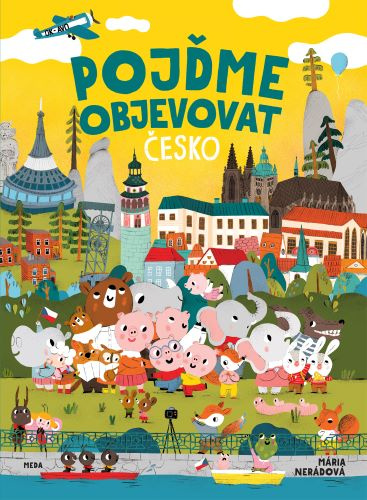 Книга Pojďme objevovat Česko Mária Nerádová