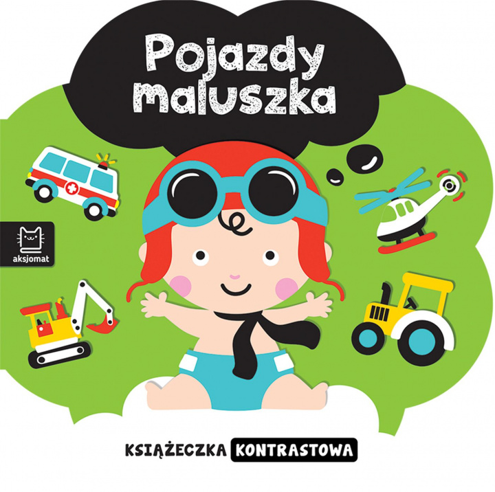 Książka Książeczka kontrastowa Pojazdy maluszka 