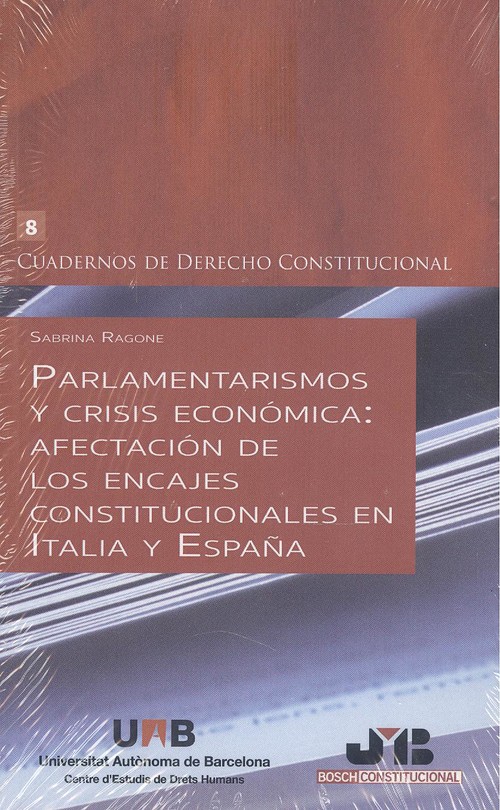 Книга Parlamentarismos y crisis económica: afectación de los encajes constitucionales SABRINA RAGONE