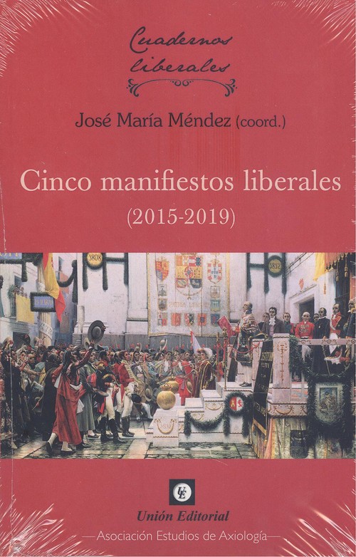 Книга CINCO MANIFIESTOS LIBERALES (2015-2019) JOSE MARIA MENDEZ