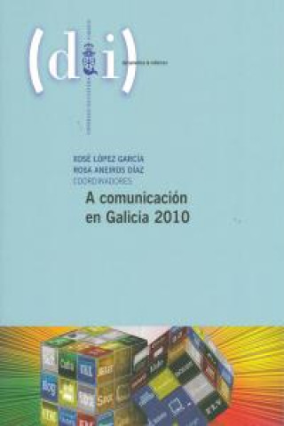 Carte A comunicación en Galicia 2010 XOSE LOPEZ GARCIA